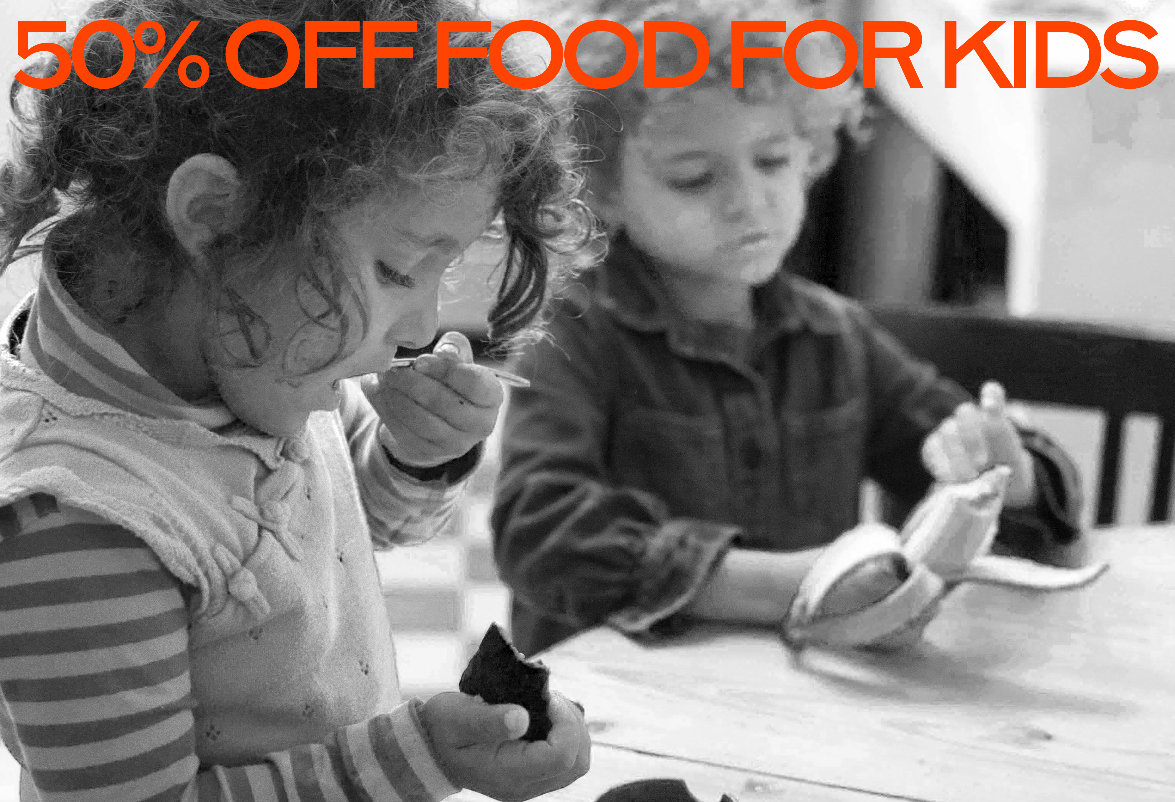 50% Off food for Kids